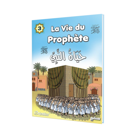 La vie du prophète (SAW) - Tome 3