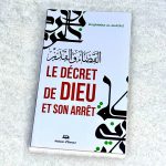 Le décret de Dieu et son arrêt