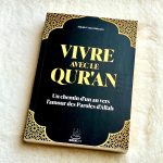 Vivre avec le Qur’an : Un chemin d’un an vers l’amour des Paroles d’Allah