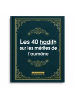 Les 40 Hadiths Sur Les Mérites de L'Aumône