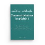 Comment délaisser les péchés - Ibn Al Qayyim