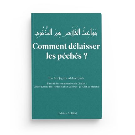 Comment délaisser les péchés - Ibn Al Qayyim
