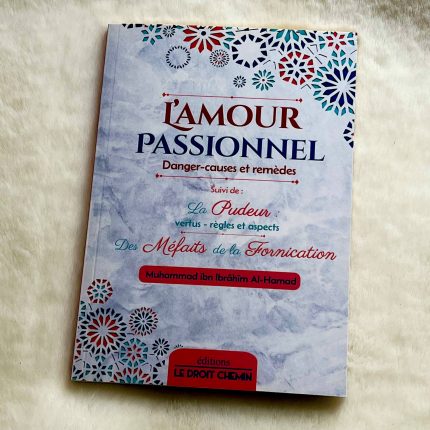 L'amour passionnel - danger, causes et remèdes