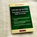 Les six qualités pour gagner le plus haut degré du Paradis